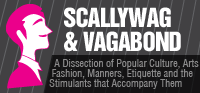 Scallywag and Vagabond
