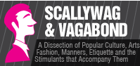 Scallywag and Vagabond
