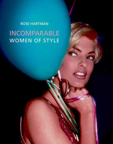 Rose Hartman: Incomparable women of style.