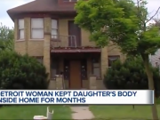 Detroit mom found living with daughter’s dead body (since November) Detroit mother lives with daughter’s dead body