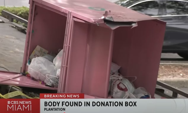 Homeless woman dies getting stuck in donation box in Plantation, Florida trying to retrieve donated items.